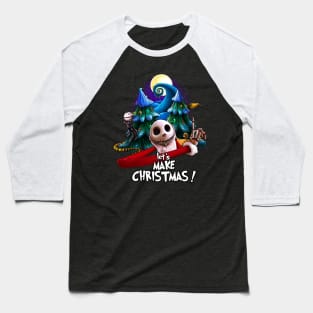 Let's Make Christmas ! Baseball T-Shirt